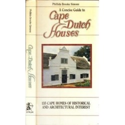 A Concise Guide to Cape Dutch Houses