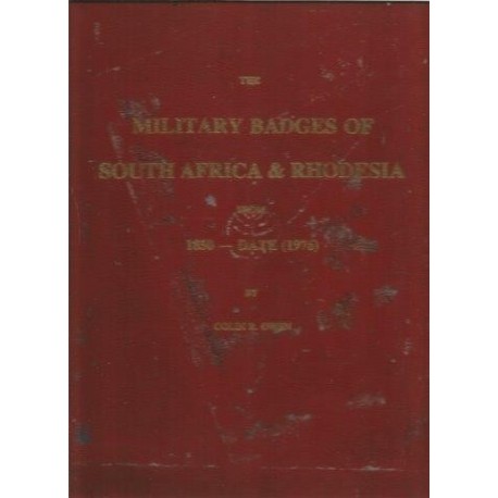 The Military Badges of South Africa & Rhodesia from 1850 - Date (1976)