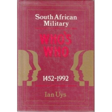South African Military Who's Who 1452-1992