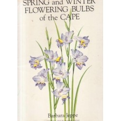 Spring and Winter Flowering Bulbs of the Cape (Signed)