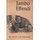 Jambo Effendi - Seven Years with The King's African Rifles