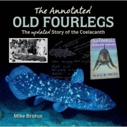 The Annotated Old Fourlegs - The Updated Story of the Coelacanth