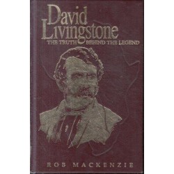 David Livingstone: The Truth Behind the Legend (Signed)