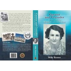 Curator and Crusader - The life and Work of Marjorie Courtenay-Latimer (Signed)