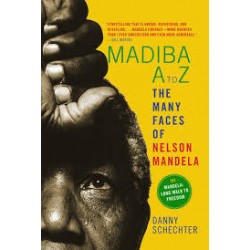 Madiba A To Z - The Many Faces Of Nelson Mandela