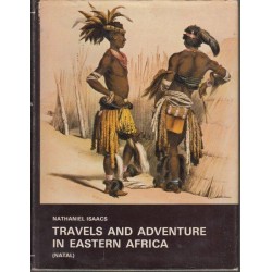 Travels and Adventure in Eastern Africa - Descriptive of the Zoolus, their Manners, Customs...