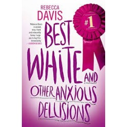 Best White And Other Anxious Delusions