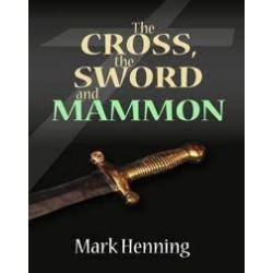 The Cross, The Sword And Mammon