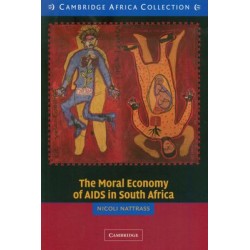 The Moral Economy Of Aids In South Africa