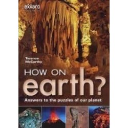 How On Earth? Answers to the Puzzles of our Planet