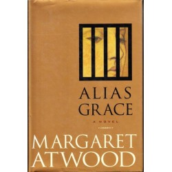 Alias Grace (First edition Hardover, Signed by the Author)