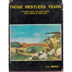 Those Restless Years: Dealing with the Boer Wars and Bambata Rebellion (HArdcover)